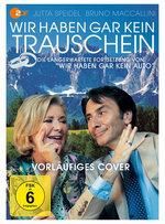 Film: Wir haben gar kein Trauschein