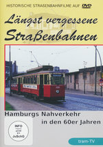Film: Längst vergessene Straßenbahnen: Hamburgs...