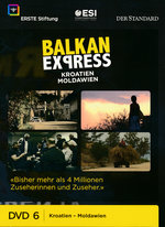 Film: Balkan Express - Kroatien/Moldawien - DVD 6