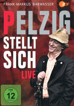 Film: Erwin Pelzig - Pelzig stellt sich/Live