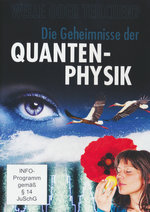 Film: Die Geheimnisse der Quanten-Physik