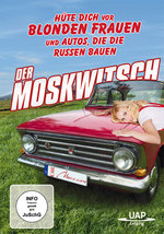Film: Der Moskwitsch - Hüte Dich vor blonden Frauen...