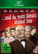 Film: Und du mein Schatz bleibst hier