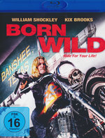 Film: Born Wild - Ride for your Life!