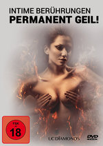 Film: Intime Berührungen - Permanent geil!