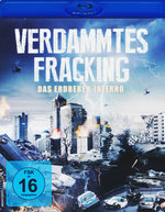 Film: Verdammtes Fracking - Das Erdbeben-Inferno