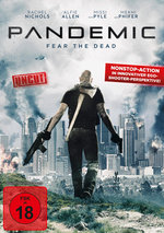 Film: Pandemic - Fear the Dead - Uncut