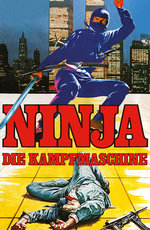 Film: Ninja - Die Kampfmaschine - Uncut