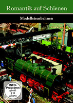 Film: Romantik auf Schienen - Modelleisenbahnen