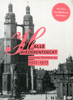 Film: Halle wiederentdeckt 1922-1975