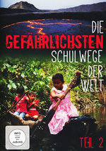 Film: Die gefährlichsten Schulwege der Welt Teil 2
