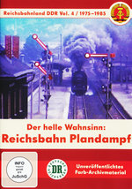 Film: Reichsbahnland DDR Vol. 4 - Reichsbahn Plandampf