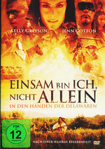 Film: Einsam bin ich, nicht allein - In den Händen ...