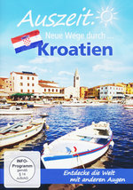 Film: Auszeit. Neue Wege durch...Kroatien