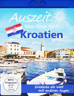 Film: Auszeit. Neue Wege durch...Kroatien