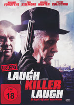 Film: Laugh Killer Laugh - Die Kugel trägt schon...