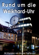 Film: Rund um die Weikhard-Uhr - 24 Stunden am Grazer.