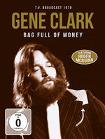 Film: Gene Clark - Bag Full Of Money