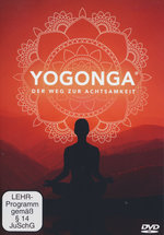 Film: Yogonga - Der Weg zur Achtsamkeit