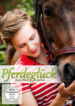 Film: Pferdeglück - Dein Pferd und Du