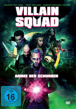 Film: Villain Squad - Armee der Schurken