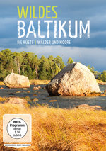Film: Wildes Baltikum - Die Küste/Wälder und Moore