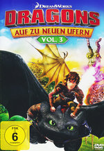 Film: Dragons - Auf zu neuen Ufern Vol. 3