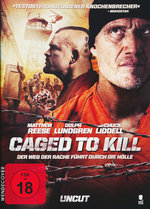 Film: Caged To Kill - Uncut