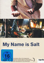 Film: My Name is Salt - Salz ist mein Name