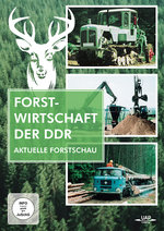 Film: Forstwirtschaft der DDR - Aktuelle Forstschau