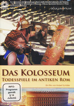 Film: Das Kolosseum - Todesspiele im antiken Rom