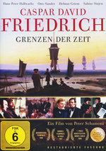 Film: Caspar David Friedrich - Grenzen der Zeit