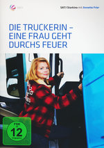 Film: Die Truckerin - Eine Frau geht durchs Feuer