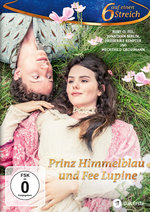 Film: Prinz Himmelblau und Fee Lupine - 6 auf einen...
