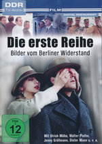 Film: Die erste Reihe - Bilder vom Berliner Widerstand