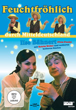 Film: Ilse Bähnert - Feuchtfröhlich durch Mittel...