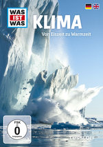 Film: Was ist Was - Klima - Von Eiszeit zu Warmzeit