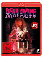 Film: Flesh Eating Mothers - Uncut