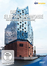 Film: Die Elbphilharmonie - Von der Vision zur Wirk...