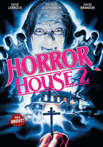 Film: Horror House 2 - Uncut