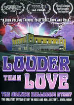 Film: Louder than Love - The Grande Ballroom Story