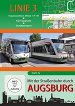 Film: Mit der Straßenbahn durch Augsburg - Linie 3