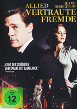 Film: Allied - Vertraute Fremde