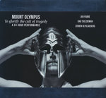 Film: Mount Olympus - To glorify the cult of tragedy