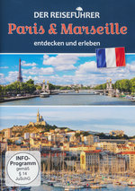 Film: Paris & Marseille - entdecken und erleben