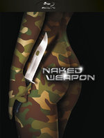 Film: Naked Weapon - Uncut