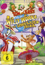 Film: Tom & Jerry - Willy Wonka und die Schokoladen...