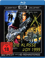 Film: Die Klasse von 1999 - Uncut/HD-Remastered