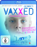 Film: Vaxxed - Die schockierende Wahrheit!?