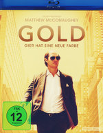 Film: Gold - Gier hat eine neue Farbe